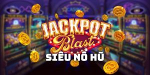 Siêu Nổ Hũ - Hướng Dẫn Quay Slots Ăn Tiền Dễ Trúng Nhất